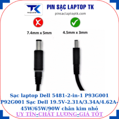 Sạc laptop Dell 5481-2-in-1 P93G001 P92G001 Sạc Dell 19.5V-2.31A/3.34A/4.62A-45W/65W/90W chân kim nhỏ(4.5mm*3.0mm)
