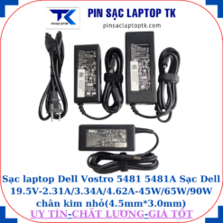 Sạc Dell Vostro 5481 5481A Sạc Dell 19.5V-2.31A/3.34A/4.62A-45W/65W/90W chân kim nhỏ(4.5mm*3.0mm)