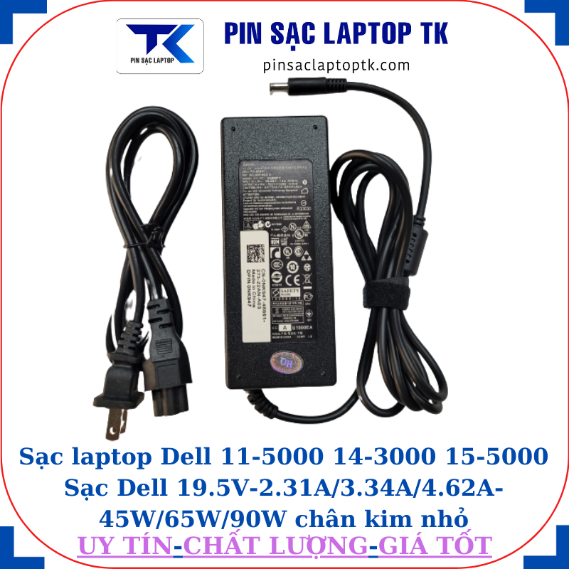 Sạc Dell 11-5000 14-3000 15-5000 Sạc Dell 19.5V-2.31A/3.34A/4.62A-45W/65W/90W chân kim nhỏ(4.5mm*3.0mm), Sạc 90W