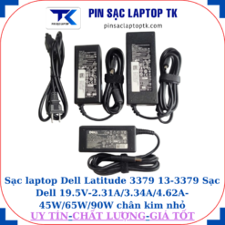 Sạc Dell Latitude 3379 13-3379 Sạc Dell 19.5V-2.31A/3.34A/4.62A-45W/65W/90W chân kim nhỏ(4.5mm*3.0mm)