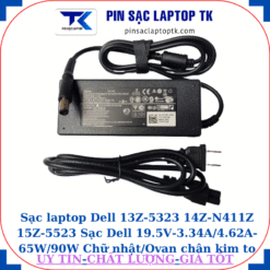 Sạc laptop Dell 13Z-5323 14Z-N411Z 15Z-5523 Sạc Dell 19.5V-3.34A/4.62A-65W/90W Chữ nhật/Ovan chân kim to(7.4mm*5.0mm), sạc 90W chữ nhật