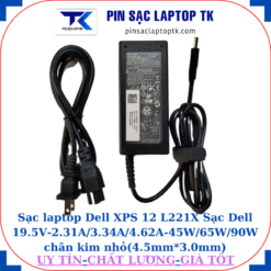 Sạc Dell XPS 12 L221X Sạc Dell 19.5V-2.31A/3.34A/4.62A-45W/65W/90W chân kim nhỏ(4.5mm*3.0mm), Sạc 65W
