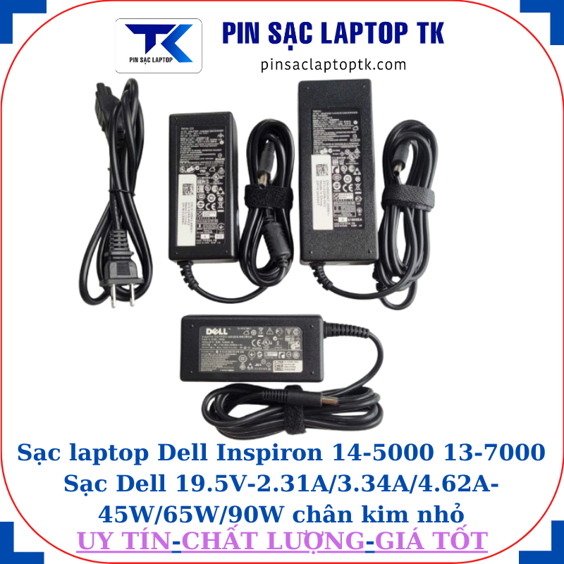 Sạc Dell Inspiron 14-5000 13-7000 Sạc Dell 19.5V-2.31A/3.34A/4.62A-45W/65W/90W chân kim nhỏ(4.5mm*3.0mm)