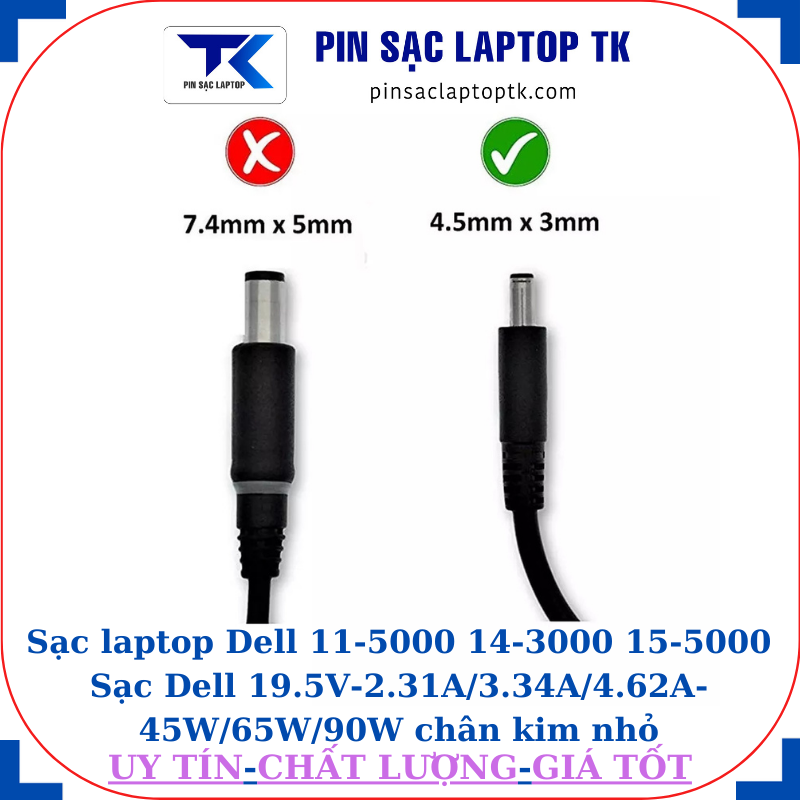 Sạc laptop Dell 11-5000 14-3000 15-5000 Sạc Dell 19.5V-2.31A/3.34A/4.62A-45W/65W/90W chân kim nhỏ(4.5mm*3.0mm)