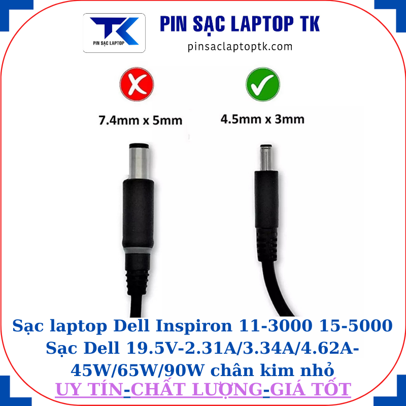 Sạc laptop Dell Inspiron 11-3000 15-5000 Sạc Dell 19.5V-2.31A/3.34A/4.62A-45W/65W/90W chân kim nhỏ(4.5mm*3.0mm)