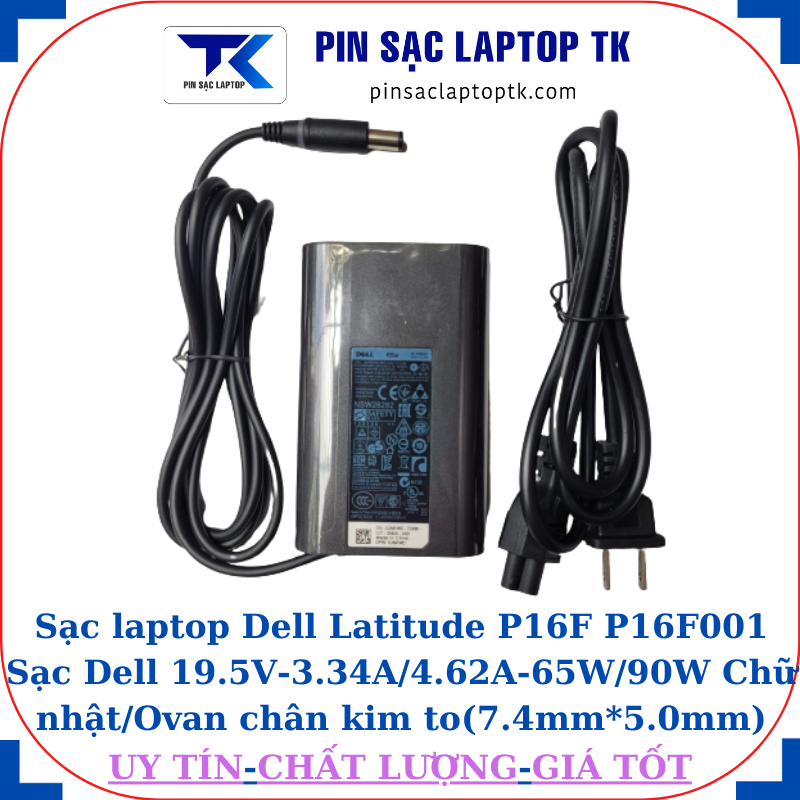 Sạc Dell Latitude P16F P16F001 Sạc Dell 19.5V-3.34A/4.62A-65W/90W Chữ nhật/Ovan chân kim to(7.4mm*5.0mm), sạc 65W ovan