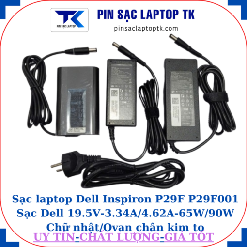 Sạc Dell Inspiron P29F P29F001 Sạc Dell 19.5V-3.34A/4.62A-65W/90W Chữ nhật/Ovan chân kim to(7.4mm*5.0mm)