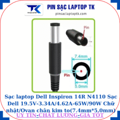 Sạc laptop Dell Inspiron 14R N4110 Sạc Dell 19.5V-3.34A/4.62A-65W/90W Chữ nhật/Ovan chân kim to(7.4mm*5.0mm)