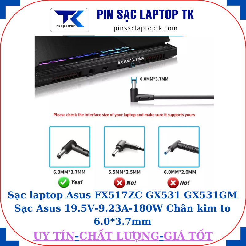 Sạc laptop Asus FX517ZC GX531 GX531GM Sạc Asus 19.5V-9.23A-180W Chân kim to 6.0*3.7mm