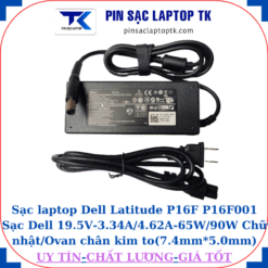 Sạc Dell Latitude P16F P16F001 Sạc Dell 19.5V-3.34A/4.62A-65W/90W Chữ nhật/Ovan chân kim to(7.4mm*5.0mm), sạc 90W chữ nhật