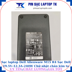 Sạc Dell Alienware M15 R4 Sạc Dell 19.5V-12.3A-240W Chữ nhật chân kim to(7.4mm*5.0mm), thông số