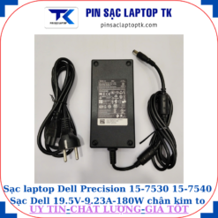 Sạc Dell Precision 15-7530 15-7540 Sạc Dell 19.5V-9.23A-180W Chữ nhật chân kim to(7.4mm*5.0mm)