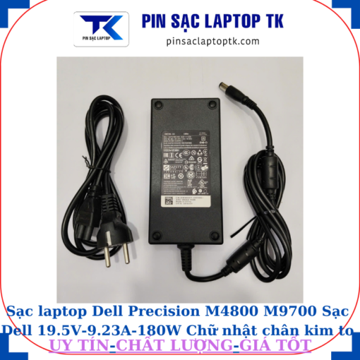 Sạc Dell Precision M4800 M9700 Sạc Dell 19.5V-9.23A-180W Chữ nhật chân kim to(7.4mm*5.0mm)