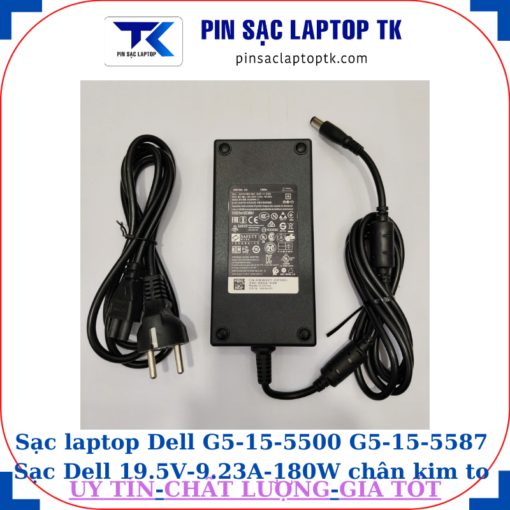 Sạc Dell G5-15-5500 G5-15-5587 Sạc Dell 19.5V-9.23A-180W Chữ nhật chân kim to(7.4mm*5.0mm)