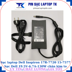 Sạc Dell Inspiron 17R-7720 15-7577 Sạc Dell 19.5V-6.7A-130W Chữ nhật chân kim to(7.4mm*5.0mm)