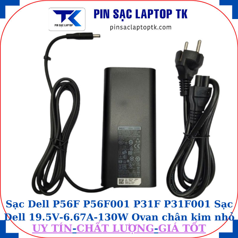 Sạc Dell P56F P56F001 P31F P31F001 Sạc Dell 19.5V-6.67A-130W Ovan chân kim nhỏ(4.5mm*3.0mm)