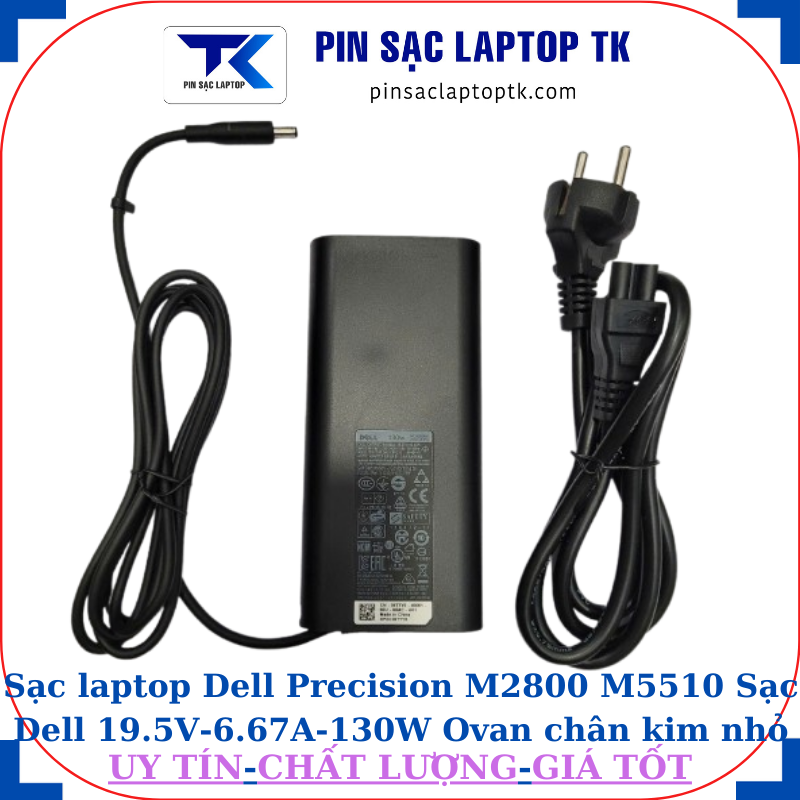 Sạc Dell Precision M2800 M5510 Sạc Dell 19.5V-6.67A-130W Ovan chân kim nhỏ(4.5mm*3.0mm)