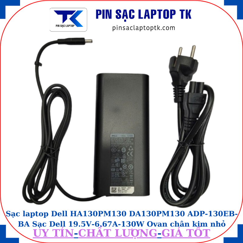 Sạc HA130PM130 DA130PM130 ADP-130EB-BA Sạc Dell 19.5V-6.67A-130W Ovan chân kim nhỏ(4.5mm*3.0mm)