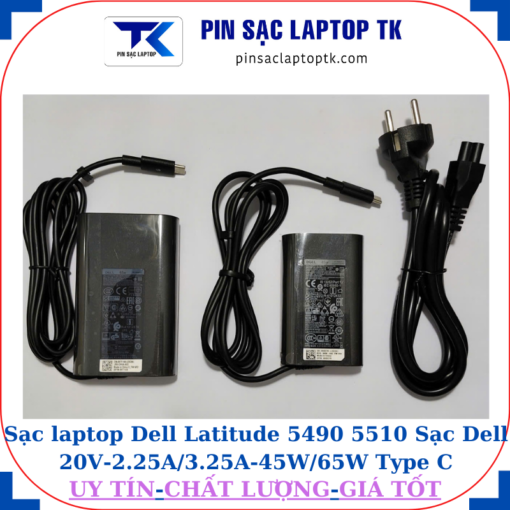 Sạc Dell Latitude 5490 5510 Sạc Dell 20V-2.25A/3.25A-45W/65W Type C
