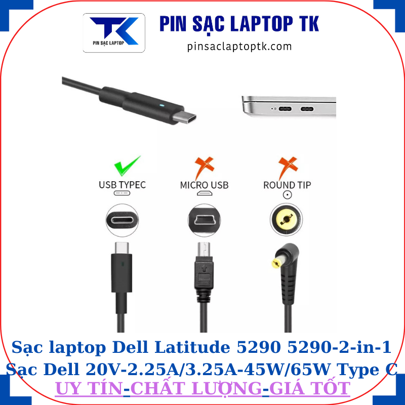 Sạc laptop Dell Latitude 5290 5290-2-in-1 Sạc Dell 20V-2.25A/3.25A-45W/65W Type C