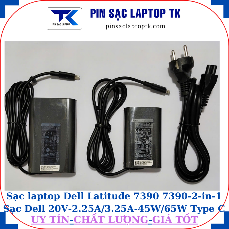 Sạc Dell Latitude 7390 7390-2-in-1 Sạc Dell 20V-2.25A/3.25A-45W/65W Type C