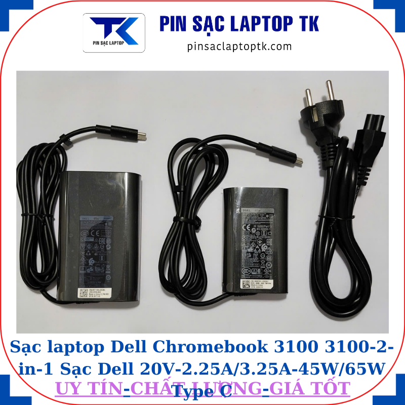 Sạc Dell Chromebook 3100 3100-2-in-1 Sạc Dell 20V-2.25A/3.25A-45W/65W Type C