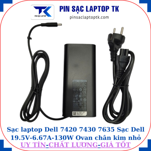 Sạc Dell 7420 7430 7635 Sạc Dell 19.5V-6.67A-130W Ovan chân kim nhỏ(4.5mm*3.0mm)