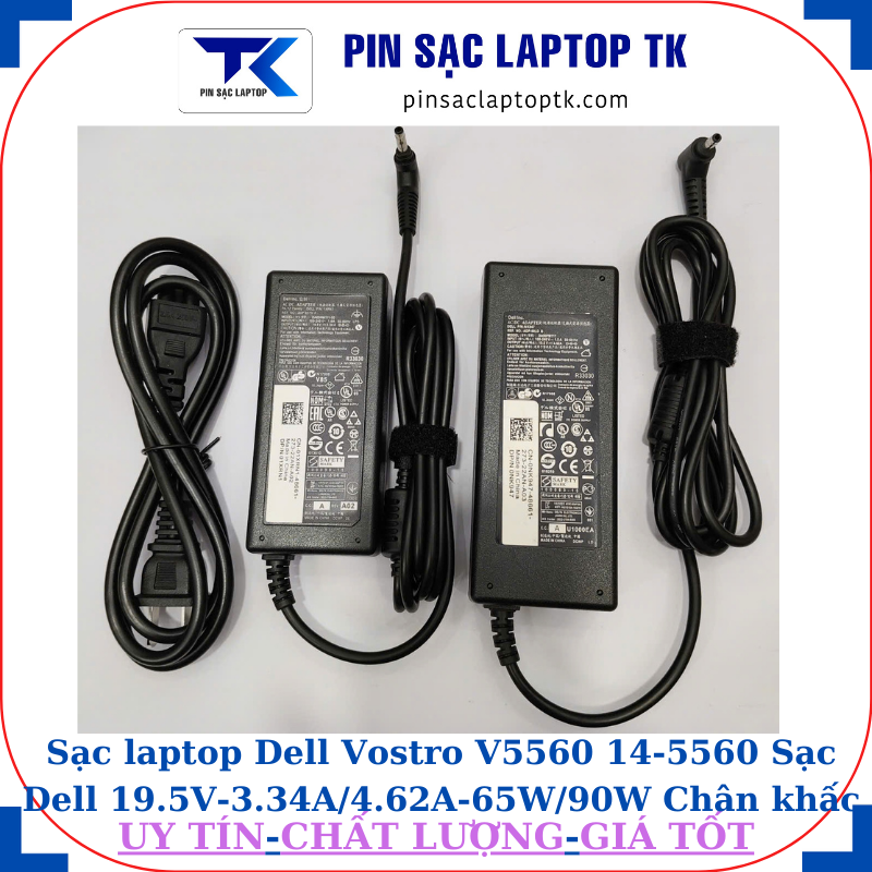 Sạc Dell Vostro V5560 14-5560 Sạc Dell 19.5V-3.34A/4.62A-65W/90W Chân khấc/đầu đạn(4.0*1.7mm)