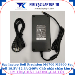 Sạc Dell Precision M6700 M6800 Sạc Dell 19.5V-12.3A-240W Chữ nhật chân kim to(7.4mm*5.0mm)