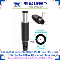 Sạc laptop Dell Precision P53F P53F001 Sạc Dell 19.5V-9.23A-180W Chữ nhật chân kim to(7.4mm*5.0mm)