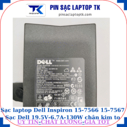 Sạc Dell Inspiron 15-7566 15-7567 Sạc Dell 19.5V-6.7A-130W Chữ nhật chân kim to(7.4mm*5.0mm), thông số