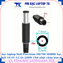 Sạc laptop Dell Precision M6700 M6800 Sạc Dell 19.5V-12.3A-240W Chữ nhật chân kim to(7.4mm*5.0mm)