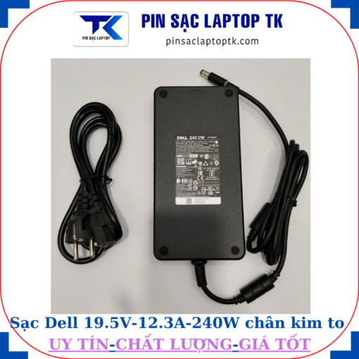 dưỡng Sạc laptop Dell 19.5V 12.3A 240W chân kim to(7.4mm*5.0mm)