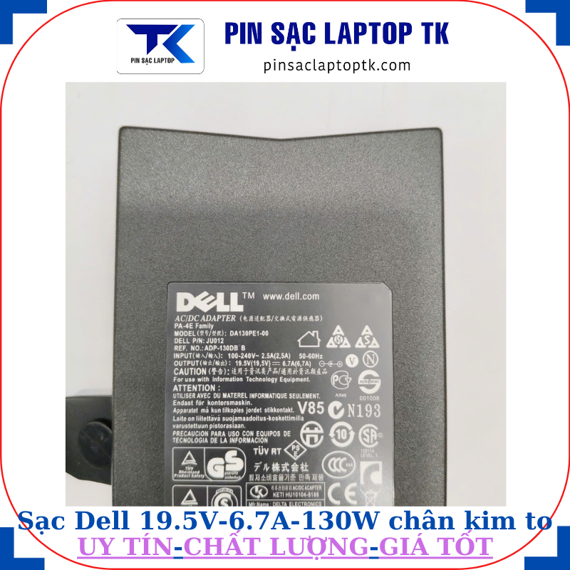 Sạc laptop Dell 19.5V 6.7A 130W Chữ nhật chân kim to 7.4mm*5.0mm, thông số