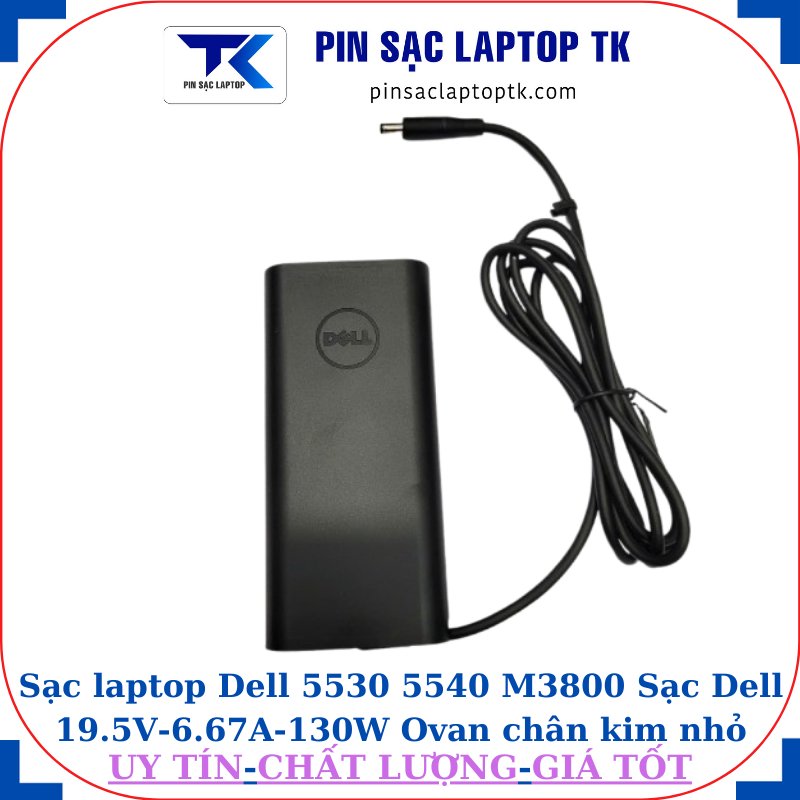 Sạc Dell 5530 5540 M3800 Sạc Dell 19.5V-6.67A-130W Ovan chân kim nhỏ(4.5mm*3.0mm)
