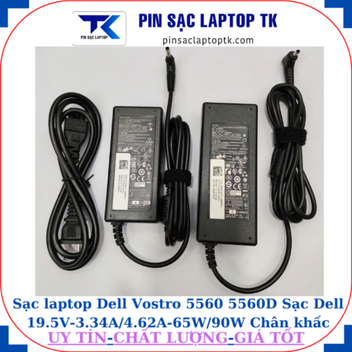 Sạc Dell Vostro 5560 5560D Sạc Dell 19.5V-3.34A/4.62A-65W/90W Chân khấc/đầu đạn(4.0*1.7mm)