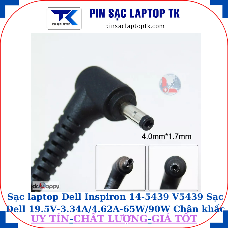 Sạc laptop Dell Inspiron 14-5439 V5439 Sạc Dell 19.5V-3.34A/4.62A-65W/90W Chân khấc/đầu đạn(4.0*1.7mm)