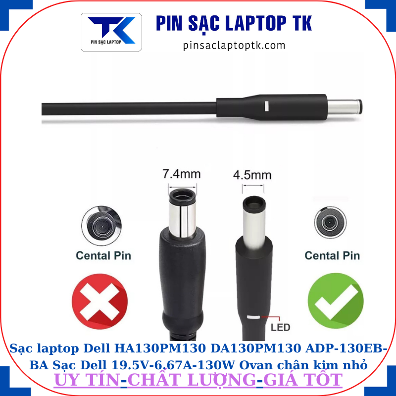 Sạc laptop Dell HA130PM130 DA130PM130 ADP-130EB-BA Sạc Dell 19.5V-6.67A-130W Ovan chân kim nhỏ(4.5mm*3.0mm)