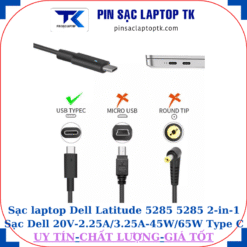 Sạc laptop Dell Latitude 5285 5285 2-in-1 Sạc Dell 20V-2.25A/3.25A-45W/65W Type C
