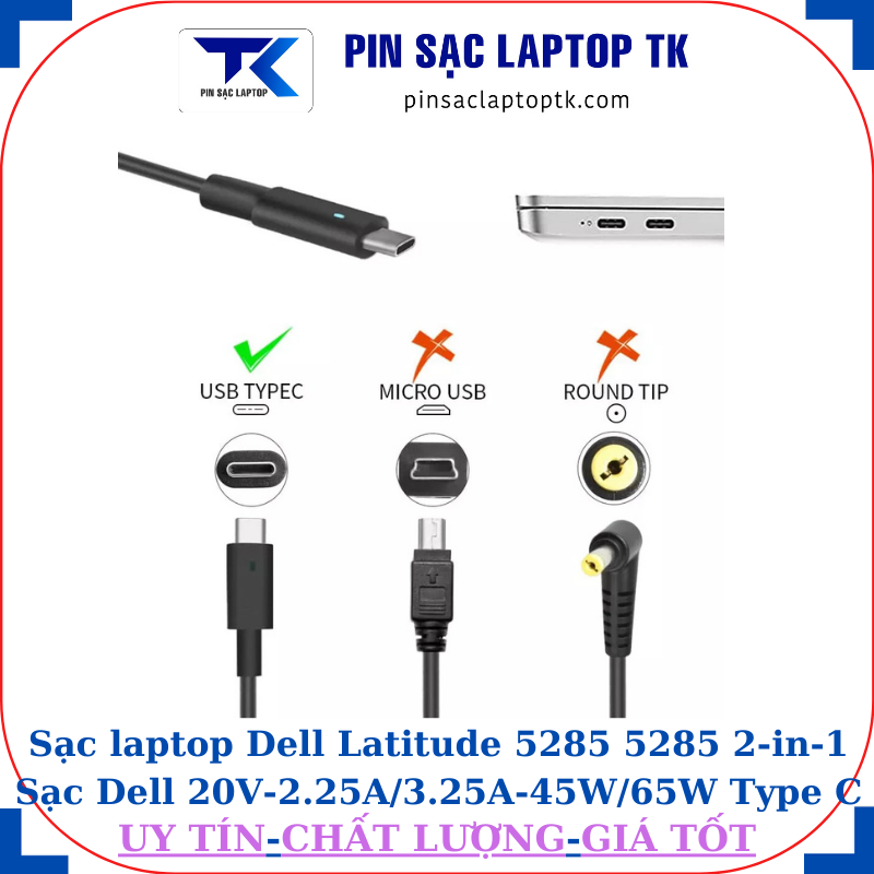 Sạc laptop Dell Latitude 5285 5285 2-in-1 Sạc Dell 20V-2.25A/3.25A-45W/65W Type C
