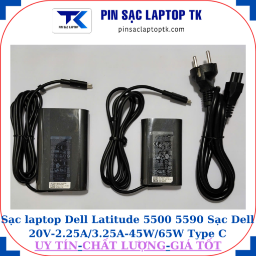 Sạc Dell Latitude 5500 5590 Sạc Dell 20V-2.25A/3.25A-45W/65W Type C