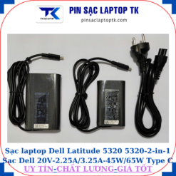 Sạc Dell Latitude 5320 5320-2-in-1 Sạc Dell 20V-2.25A/3.25A-45W/65W Type C