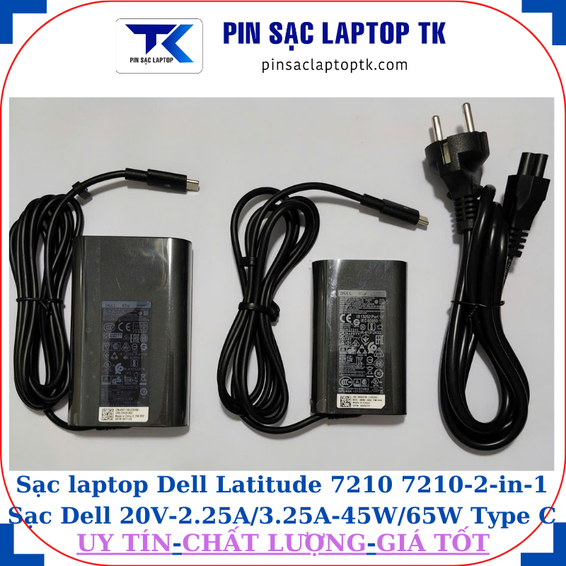 Sạc Dell Latitude 7210 7210-2-in-1 Sạc Dell 20V-2.25A/3.25A-45W/65W Type C