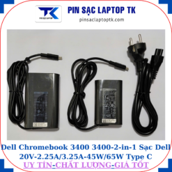 Sạc Dell Chromebook 3400 3400-2-in-1 Sạc Dell 20V-2.25A/3.25A-45W/65W Type C