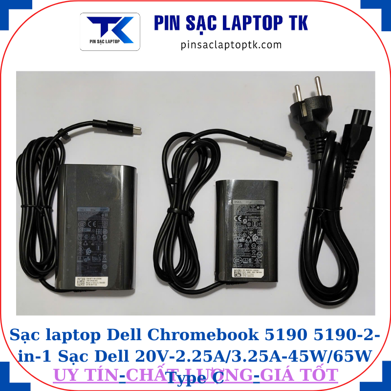 Sạc Dell Chromebook 5190 5190-2-in-1 Sạc Dell 20V-2.25A/3.25A-45W/65W Type C