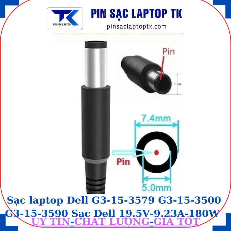Sạc laptop Dell G3-15-3579 G3-15-3500 G3-15-3590 Sạc Dell 19.5V-9.23A-180W Chữ nhật chân kim to(7.4mm*5.0mm)