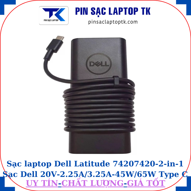 Sạc Dell Latitude 74207420-2-in-1 Sạc Dell 20V-2.25A/3.25A-45W/65W Type C, logo Dell