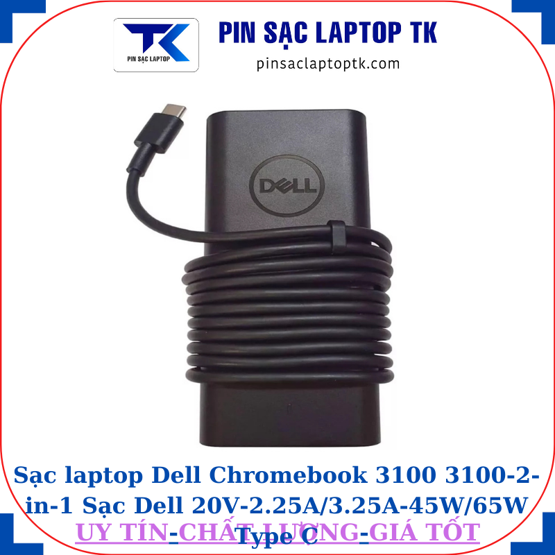 Sạc Dell Chromebook 3100 3100-2-in-1 Sạc Dell 20V-2.25A/3.25A-45W/65W Type C, logo Dell