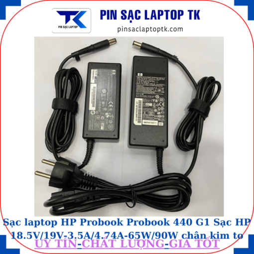 Sạc HP Probook 440 G1 Sạc HP 18.5V/19V-3.5A/4.74A-65W/90W chân kim to(7.4mm*5.0mm)