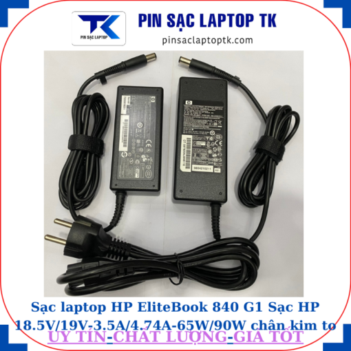 Sạc HP EliteBook 840 G1 Sạc HP 18.5V/19V-3.5A/4.74A-65W/90W chân kim to(7.4mm*5.0mm)
